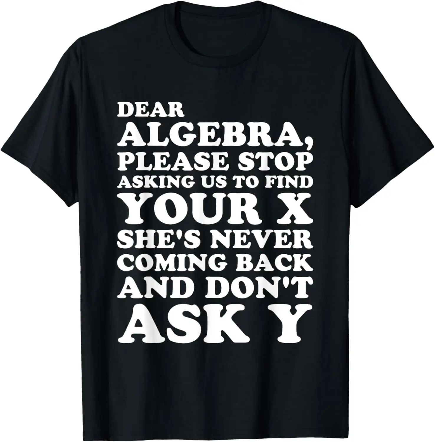 Дорогая алгебра найти X и спросите Y. Футболка с забавной математической шуткой
