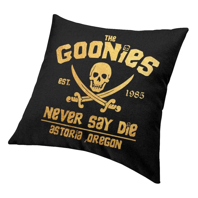 

The Goonies Never Say Die Pillow Cover Home Decor Gothic Pirate Skull Horror Movie Cushion Cover Throw Pillow for Sofa Car Seat