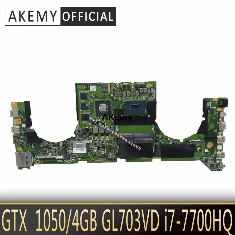 

Akemy DABKNMB28A0 Laptop motherboard for For Asus ROG Strix GL703VD GL703V original mainboard I7-7700HQ GTX1050