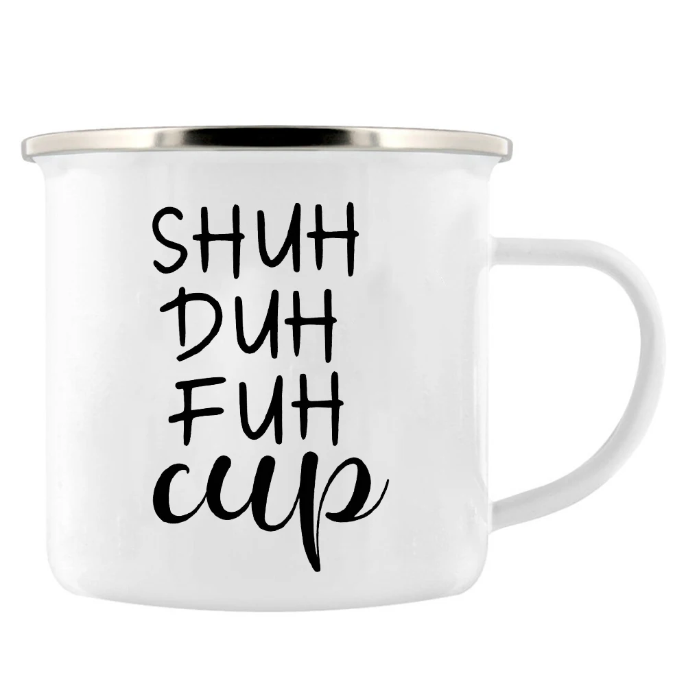 

Эмалированная кружка Shuh Duh Fuh