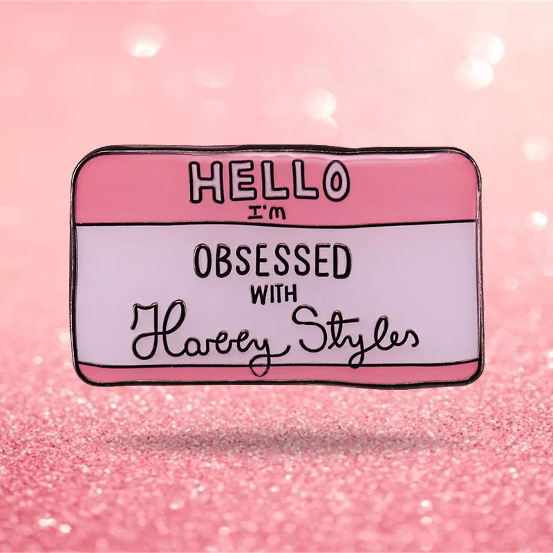 

Hello I'm Obsessed with Harry Autonomous Brooch Enamel Metal Badge Lapel Jacket Pin Fashion Women's Jewelry Accessories Gifts