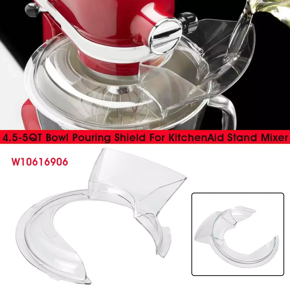 

4.5-5QT Bowl Pouring Shield Tilt Head Parts For Kitchen Aid Stand Mixer Replace Beater Accessorie Anti-Splatterings W10616906