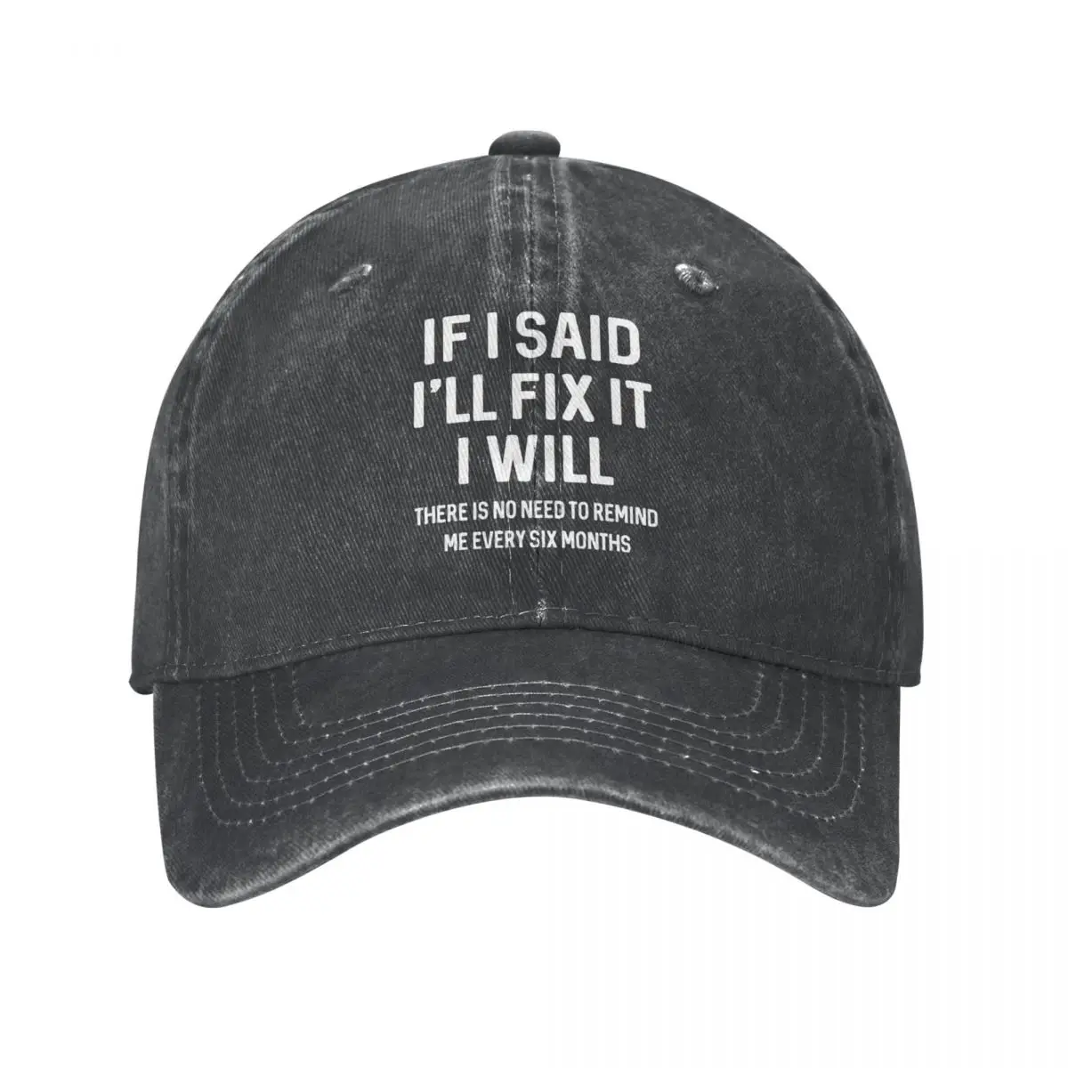 

If I Said I'll Fix It I Will Funny Handyman Mechanic Washed Cotton Baseball Cap Snapback Hat Dad Cap Summer Autumn Casquette