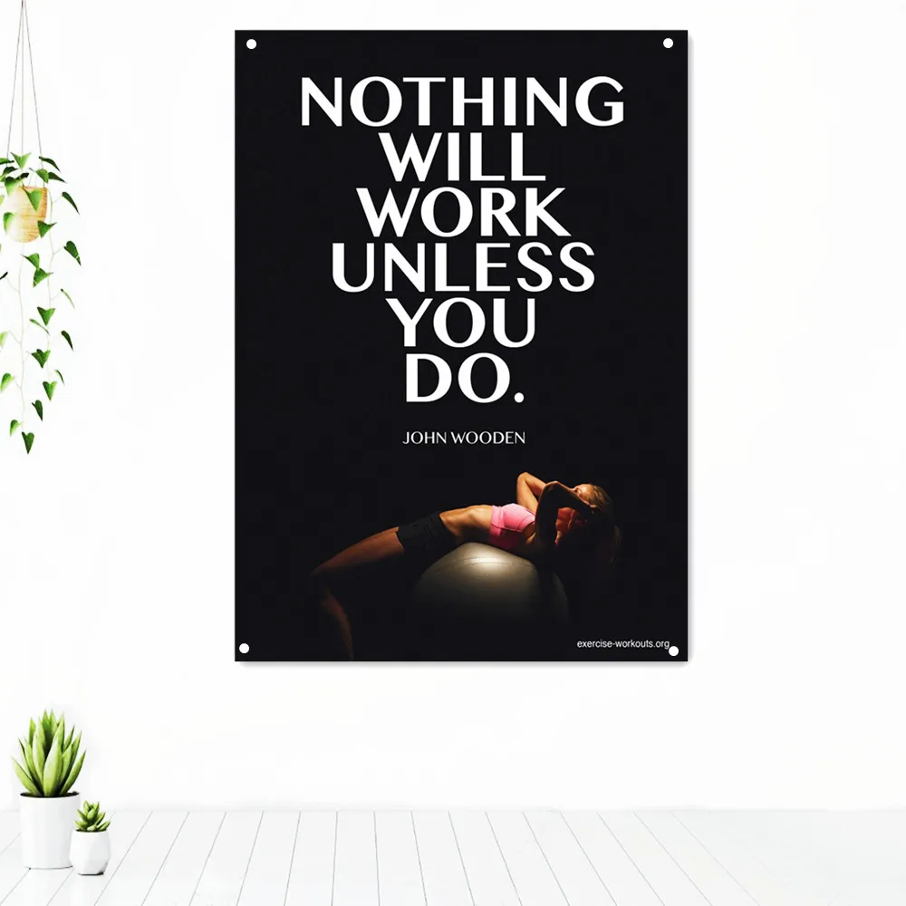 

NOTHING WILL WORK UNLESS YOU DO. Workout Motivational Poster Tapestry Wall Art Fitness Exercise Banner Flag Stickers Gym Decor