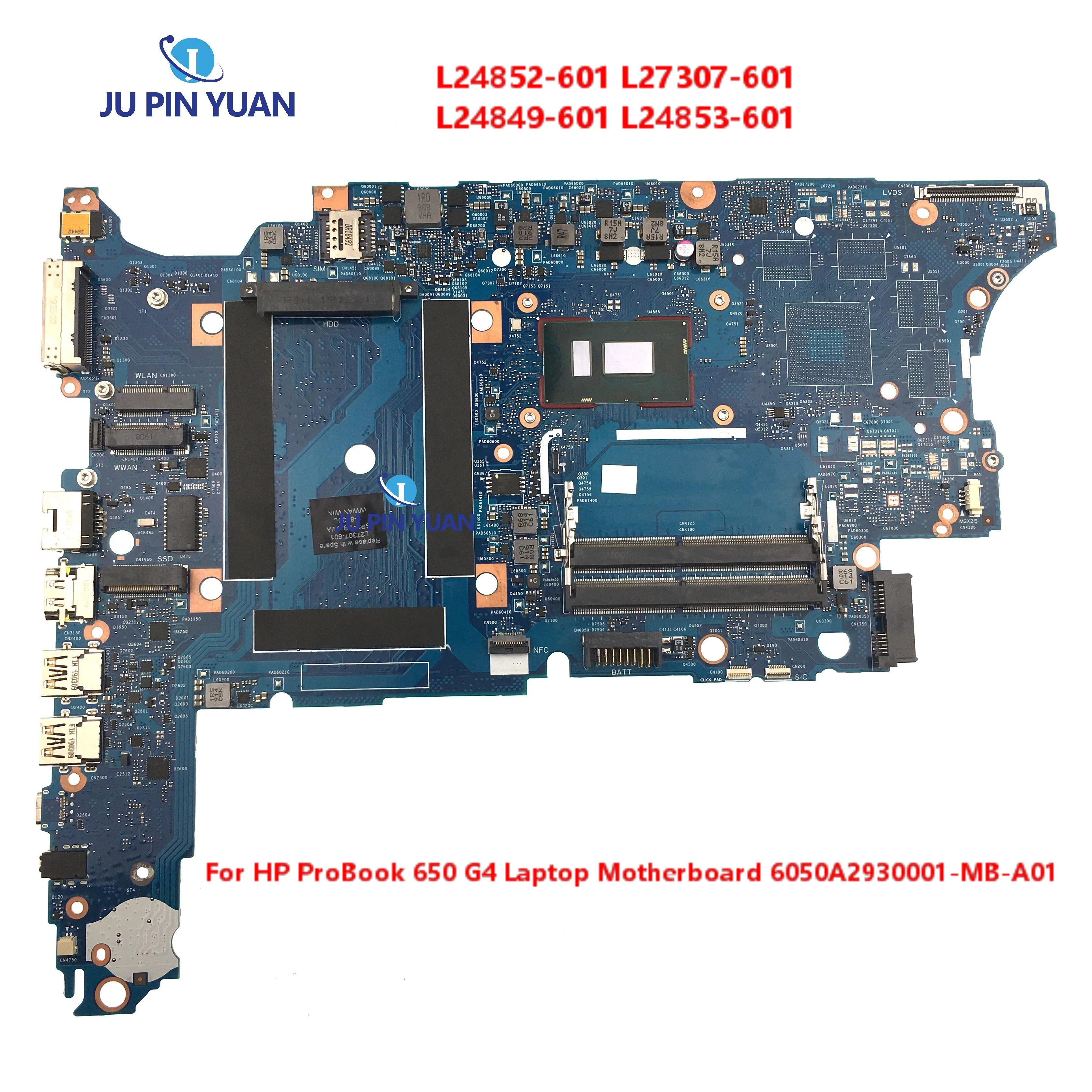 

L24852-601 L27307-601 For HP ProBook 650 G4 Laptop Motherboard 6050A2930001-MB-A01 Mainboard L24849-601 L24853-601 100% Tested