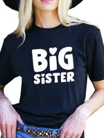 big sister letter print t shirt women short sleeve o neck loose tshirt ladies summer women tee shirt tops camisetas mujer