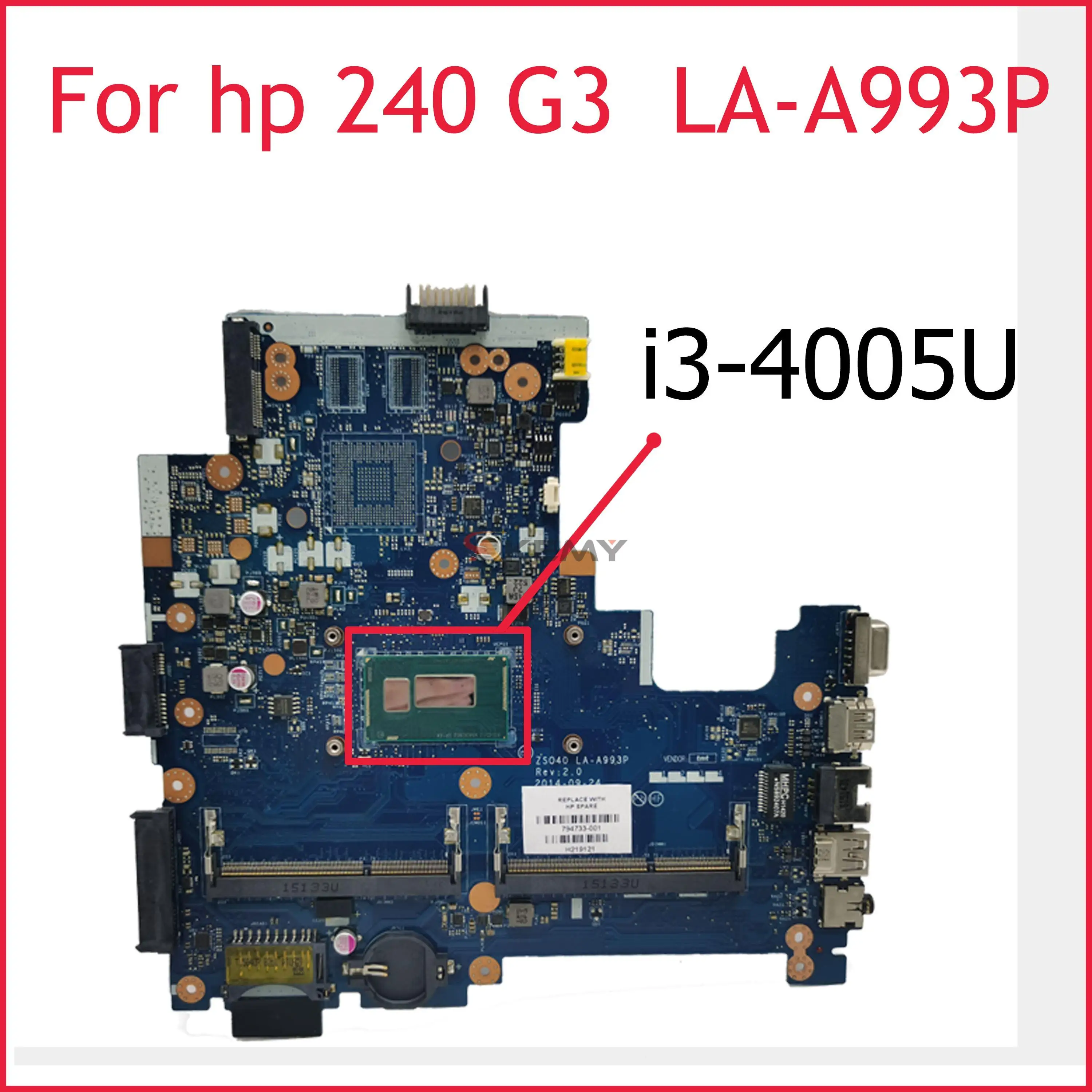 

Akemy 100% working for hp 240 g3 motherboard 14-r mainboard with i3-4005u cpu ZS040 LA-A993P 765364-601 765364-501 765364-001