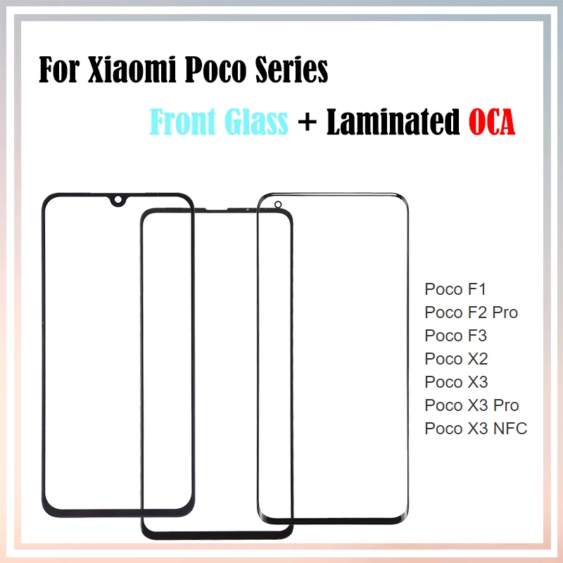

10Pcs For Xiaomi Poco F3 F1 X2 Poco F2 X3 Pro NFC LCD Front Touch Screen Outer Lens Glass Panel With OCA Glue Laminated