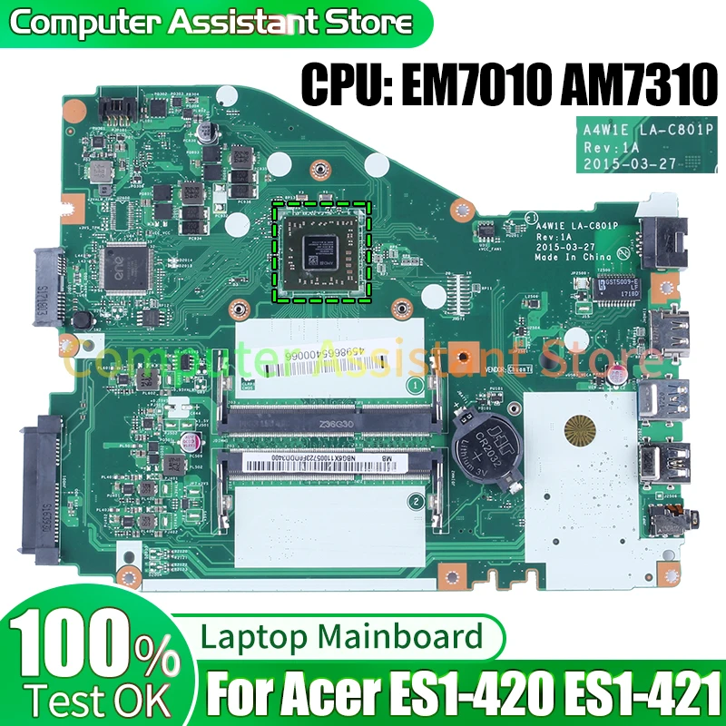 

For ACER ES1-420 ES1-421 Laptop Mainboard LA-C801P NBG6X11003 NBG6X11005 EM7010 AM7310 Notebook Motherboard