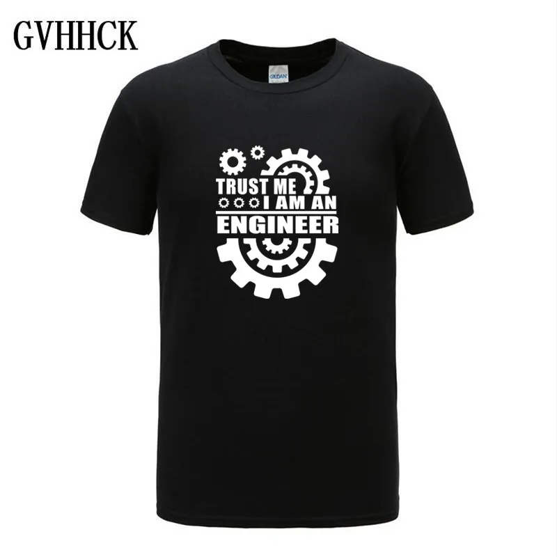 

Summer 2019 Cotton Men T-shirts trust me I AM AN ENGINEER T Shirts O-Neck tops Tees funny streetwear brand clothing camisetas to