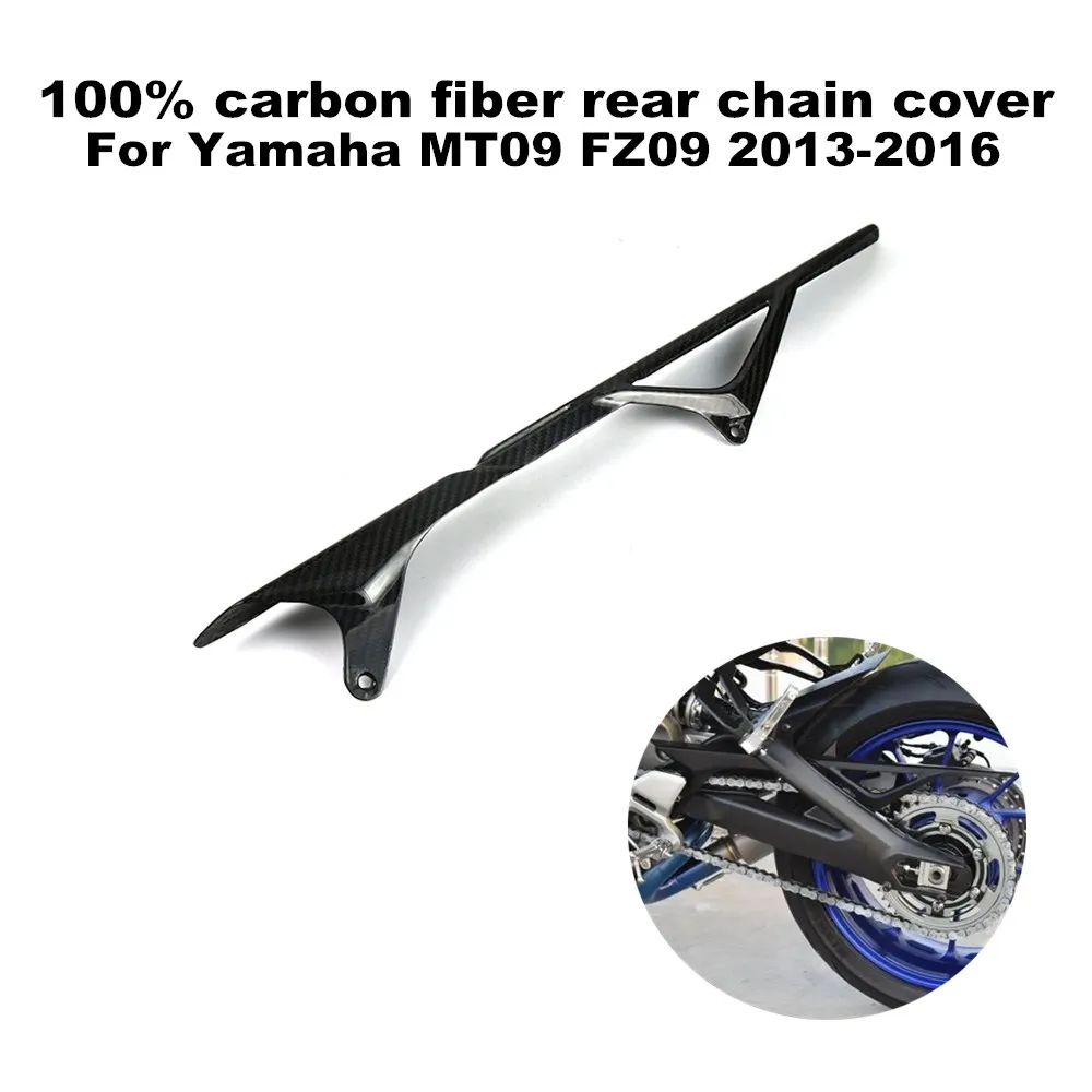 

Suitable for Yamaha MT09 MT-09 FZ09 FZ-09 2013-2016 Motorcycle 100% 3K Carbon Fiber Modified Rear Chain Cover
