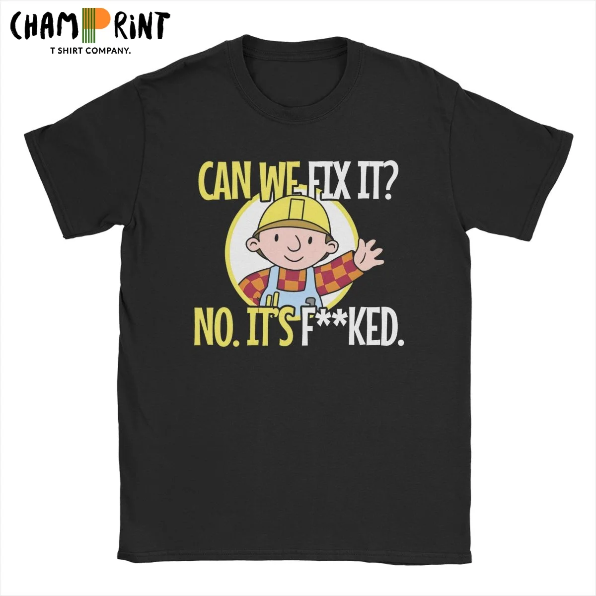 Can We Fix It Funny Repair Man Bob The Builder Футболки Мужская хлопковая футболка с круглым