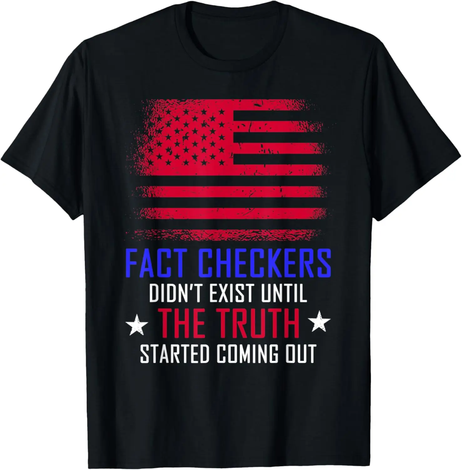 Футболка Fact Checkers Didn't Exist Until The Truth Started Coming