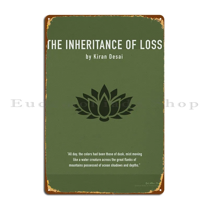 

The Inheritance Of Loss Metal Plaque Poster Decoration Plaques Personalized Wall Decor Plaques Tin Sign Poster