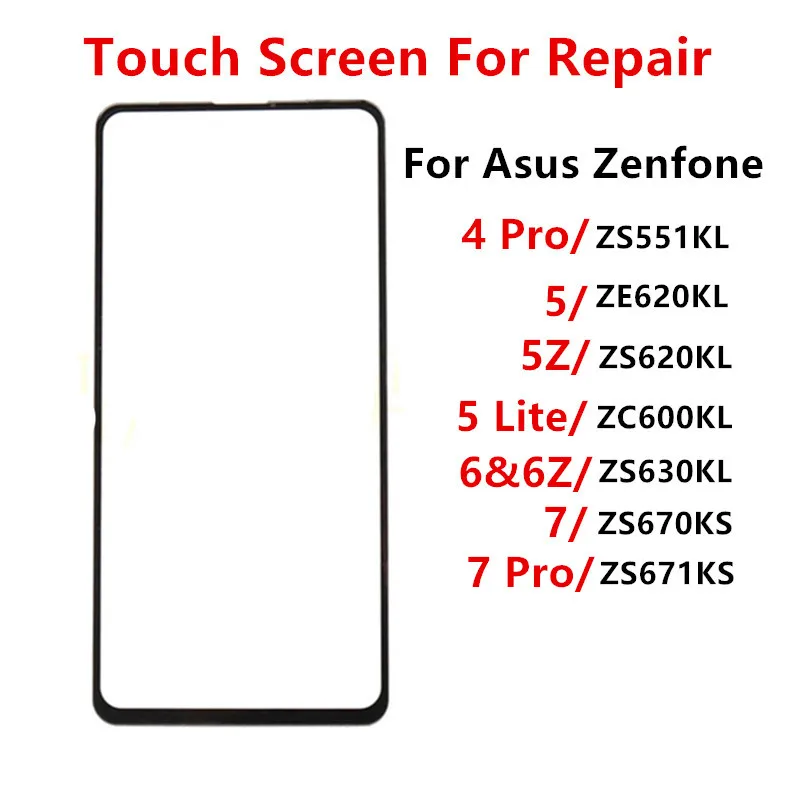 

For Asus Zenfone 7 Pro 5 Lite 6 5Z ZS620KL ZS630KL 4 Pro ZS551KL Touch Screen LCD Display Front Glass Outer Panel Repair Parts