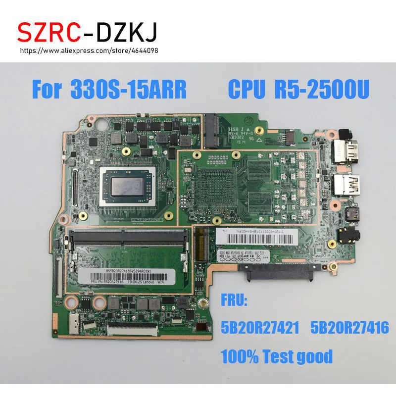  Lenovo ideapad 330S-15ARR     CPU: R5-2500U RAM 4G Test Good FRU:5B20R27421 5B20R27416