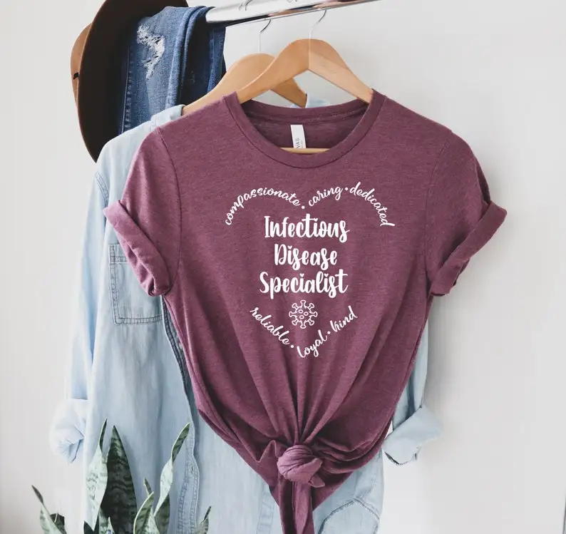 

Infectious Disease Specialist Shirt, Infectious Disease Specialist Gift ,Infectious Disease Specialist T-Shirt