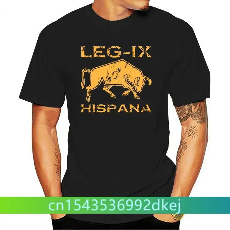 

Roman Legion Shirt Legio Ix Hispana Spanish 9th Legion History Lovers T Shir White T Shirt Animes Hipster Hot