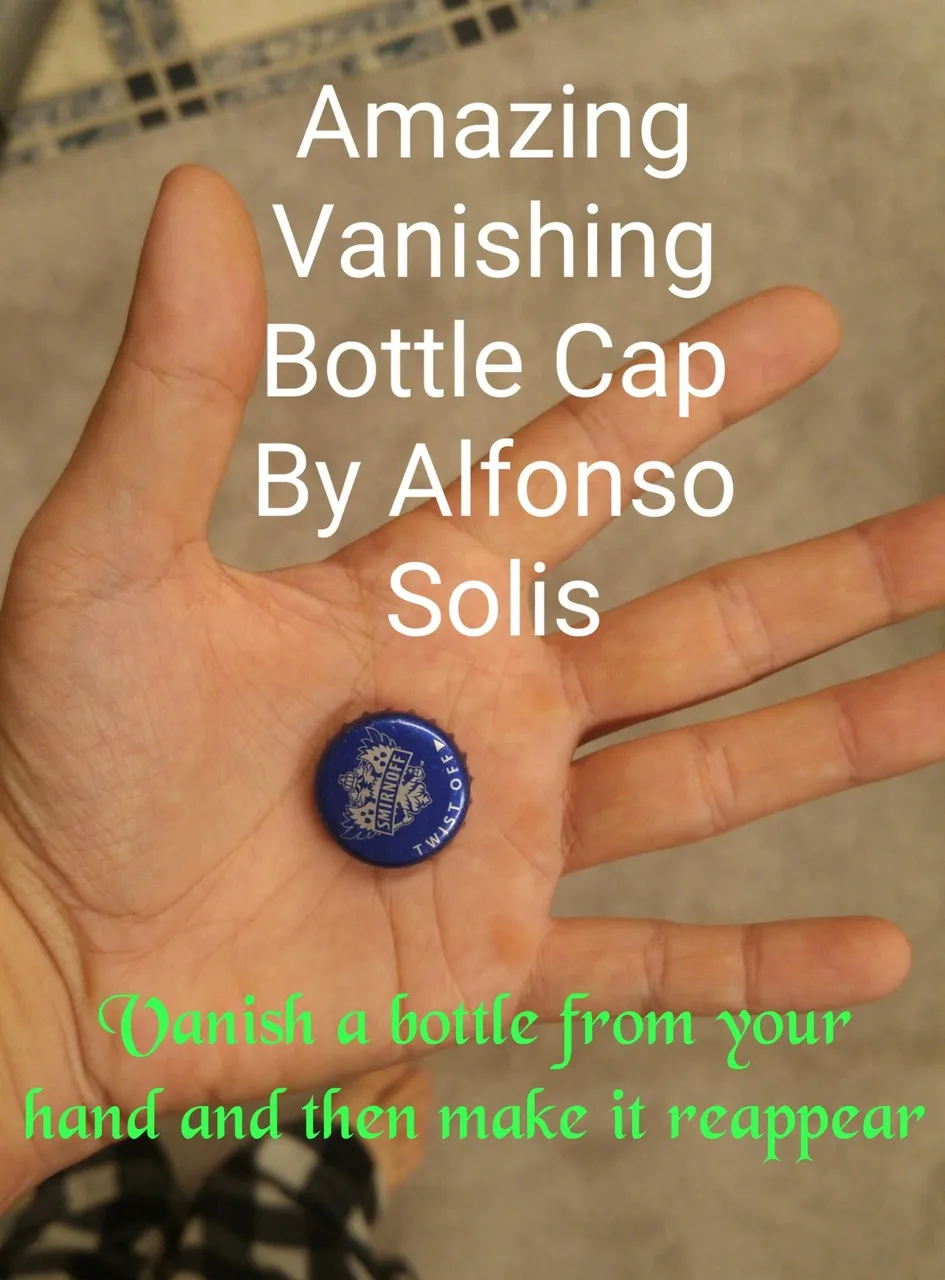 

Amazing Vanishing Bottle Cap By Alfonso Solis , Magic instruction,Magic Trick