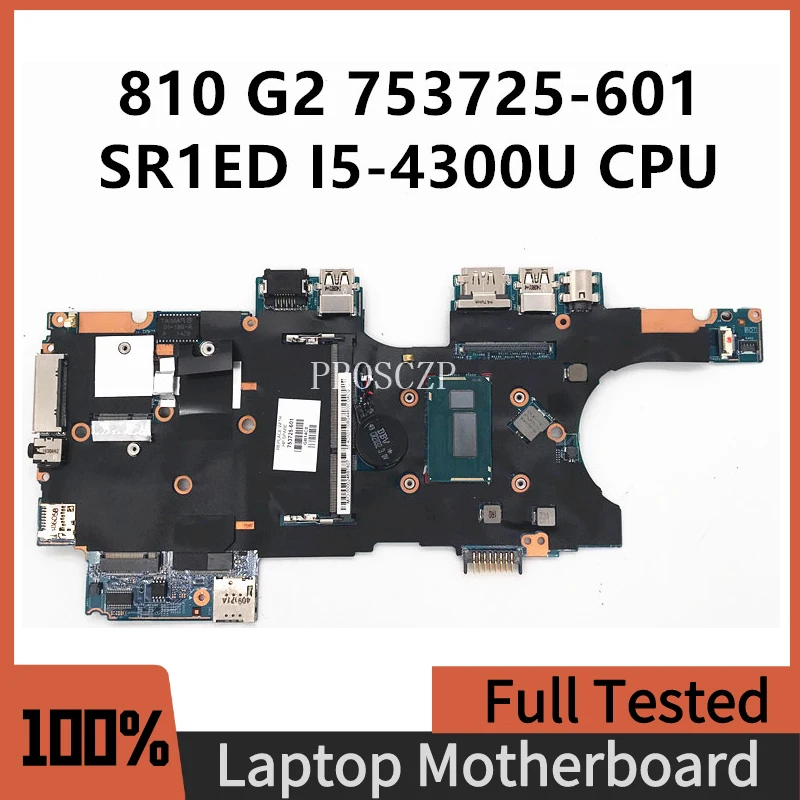 

753725-601 753725-001 High Quality Mainboard For 810 G2 Laptop Motherboard 13246-1 48.4OX3.011 W/ SR1ED I5-4300U CPU 100% Tested
