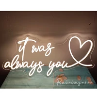 it was always you led flex wedding neon light party acrylic plexiglass neon sign light letter board party background decor