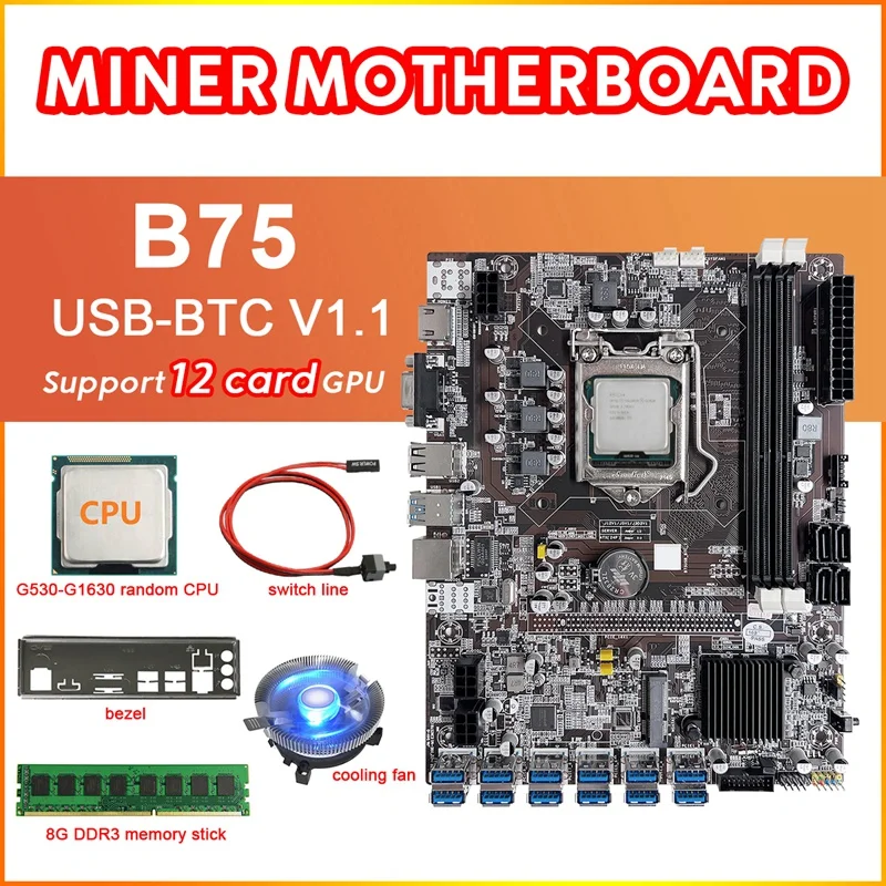 B75 12 Card BTC Mining Motherboard+G530/G1630 CPU+Cooling Fan+8G DDR3 RAM+Switch Line+Baffle 12USB3.0 LGA1155 DDR3 MSATA