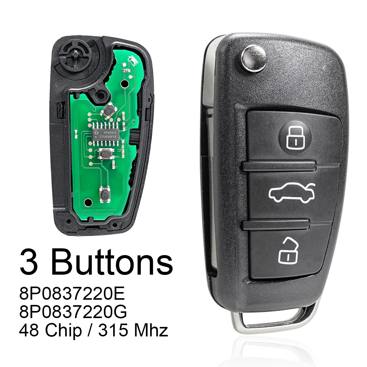 315Mhz 3 Button Car Remote Key ID48 Chip 8P0837220E 8P0837220G for Audi- A3 S3 TT 2005 2006 2007 2008 2009 2010 2011 2012 2013