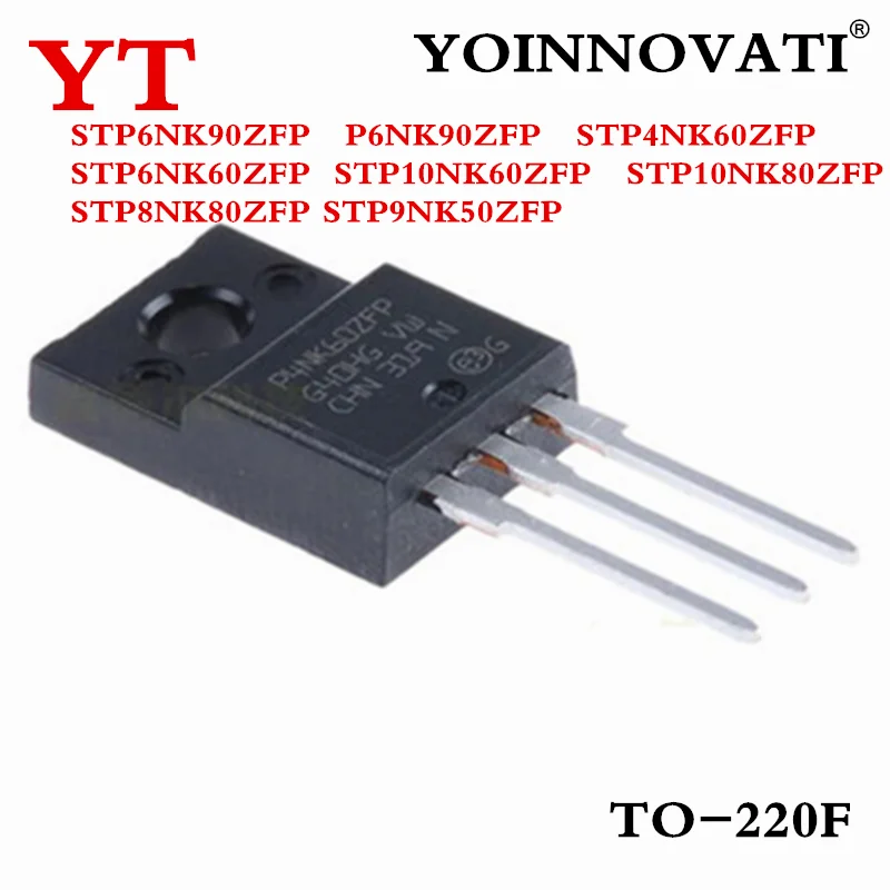 

100 шт. STP6NK90ZFP P6NK90ZFP STP4NK60ZFP STP6NK60ZFP STP10NK60ZFP STP10NK80ZFP STP8NK80ZFP STP9NK50ZFP