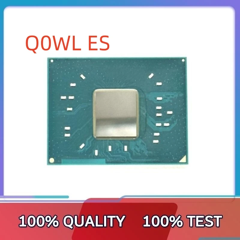 

100% New Q0WL ES N3350 BGA Chipset