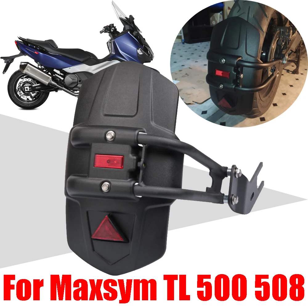 

For SYM MAXSYM TL 500 TL 508 TL500 TL508 Motorcycle Accessories Rear Fender Mudguard Mudflap Rear Wheel Splash Guard Parts