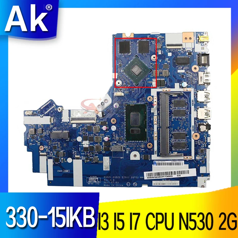 

For Lenovo Ideapad 330-15IKB Laptop Motherboard Mainboard NM-B453 Motherboard W/ I3-8130U I5-8250U I7-8550U 4GB RAM N530 2G GPU