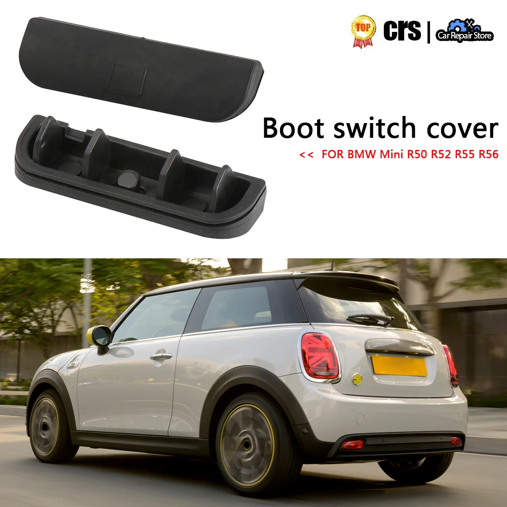

Новая резиновая крышка для переключателя багажника для BMW Mini R50 R52 R53 R56 R57 R58 R59 51137039261 автомобильные аксессуары
