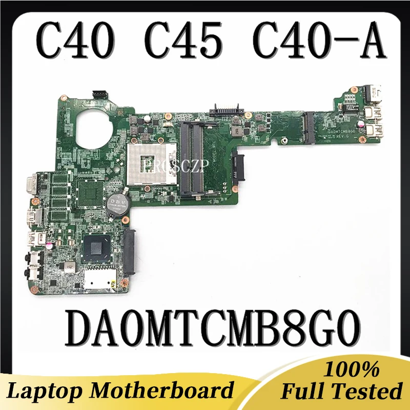 High Quality Mainboard For Toshiba Satellite Laptop Motherboard C40 C45 C40-A C45-A DA0MTCMB8G0 HM76 DDR3 100% Full Tested OK