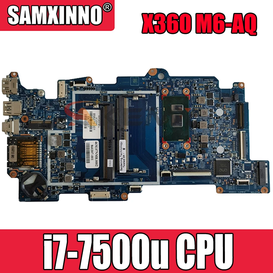 

Материнская плата для ноутбука HP X360 M6-AQ 15-AQ 858871-601 858871-001 с процессором SR2ZY i7-7500u 448.07N06.002N 15257-2N, протестирована 100%