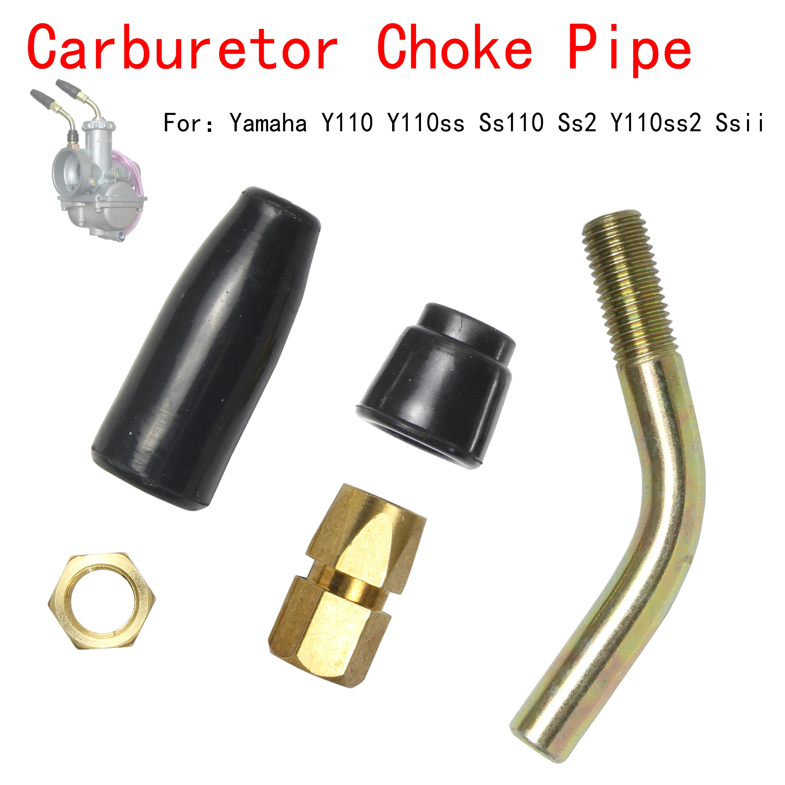 

Carburetor Choke Pipe Kit For Yamaha Y110 Y110ss Ss110 Ss2 Y110ss2 Ssii