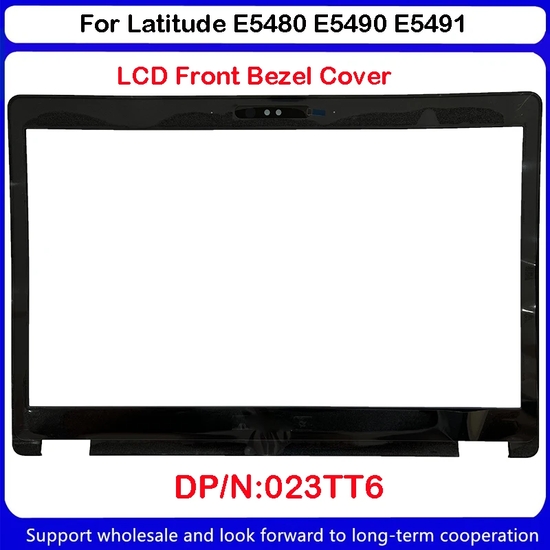 New For Dell Latitude E5480 E5490 E5491 3D LCD Front Trim Cover Bezel 023TT6