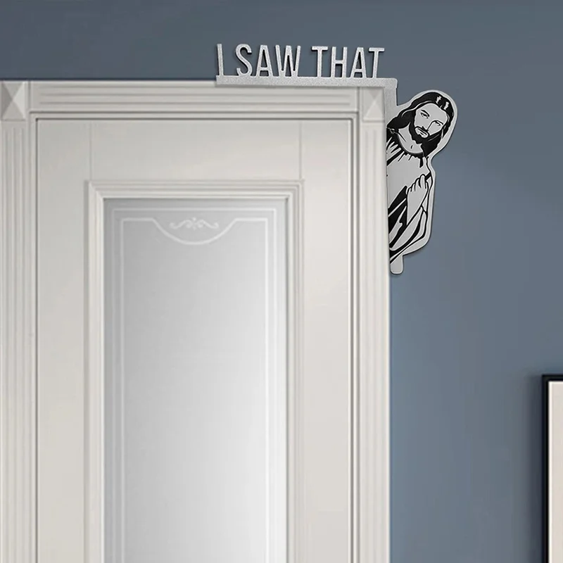 

Door Frame Decor Frame Decoration Ornament I Saw That Jesus Door Corner Paste Decoration Creative Wall Stickers Home Decor Gifts