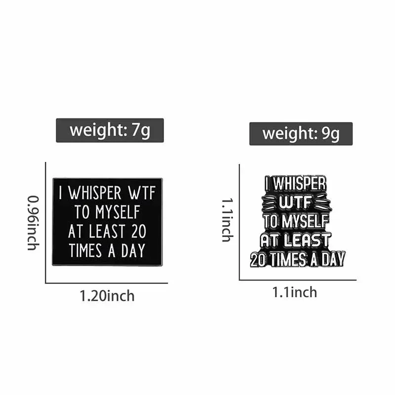 Юмор цитаты эмалевые булавки на заказ I WHISPER WTF для себя не менее 20 раз в день броши