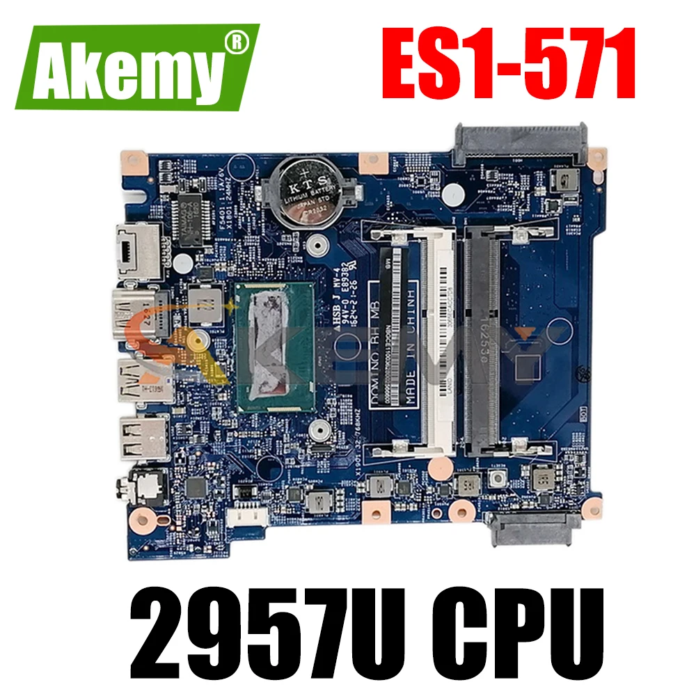 

Laptop motherboard For ACER Aspire ES1-571 Celeron 2957U Notebook Mainboard 15300-1 DDR3