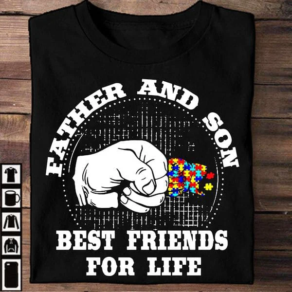 

Father And Son, Best Friends For Life, Family GIft Unisex T-shirt