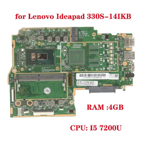 

Материнская плата для ноутбука Lenovo 330S-14IKB 330S-14AST FRU:5B20R07657 5B20R07663 с процессором I5 7200U ОЗУ 4 Гб DDR4 100% тест работы отправка