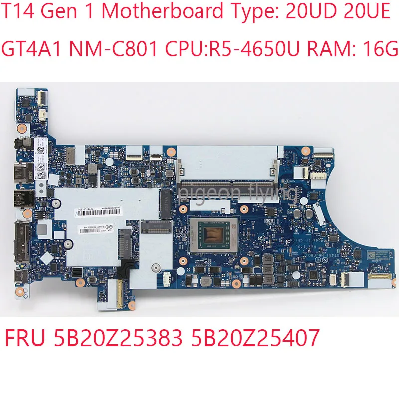 

GT4A1 NM-C801 T14 материнская плата 5B20Z25383 5B20Z25407 для ноутбука Thinkpad T14 Gen 1 20UD 20UE CPU:R5-4650U RAM: 16G 100% ТЕСТ ОК