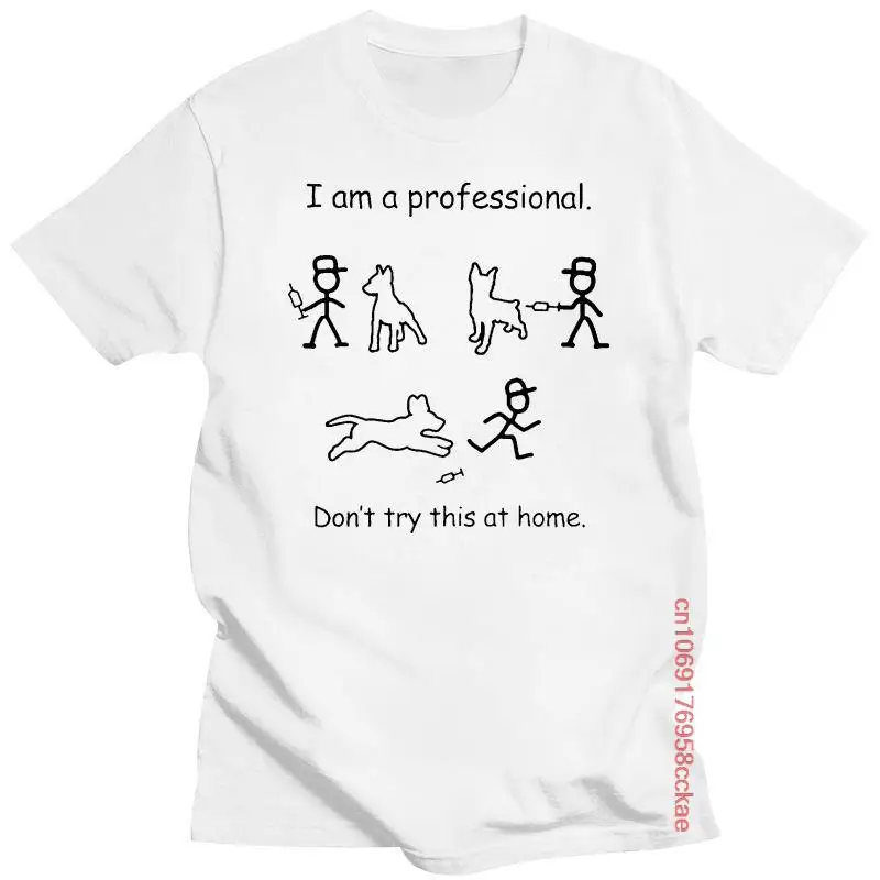 

New Men Hip-hop T Shirt I Am A Professional Don't Try This At Home-Professional Vet Tech Women t-shirt