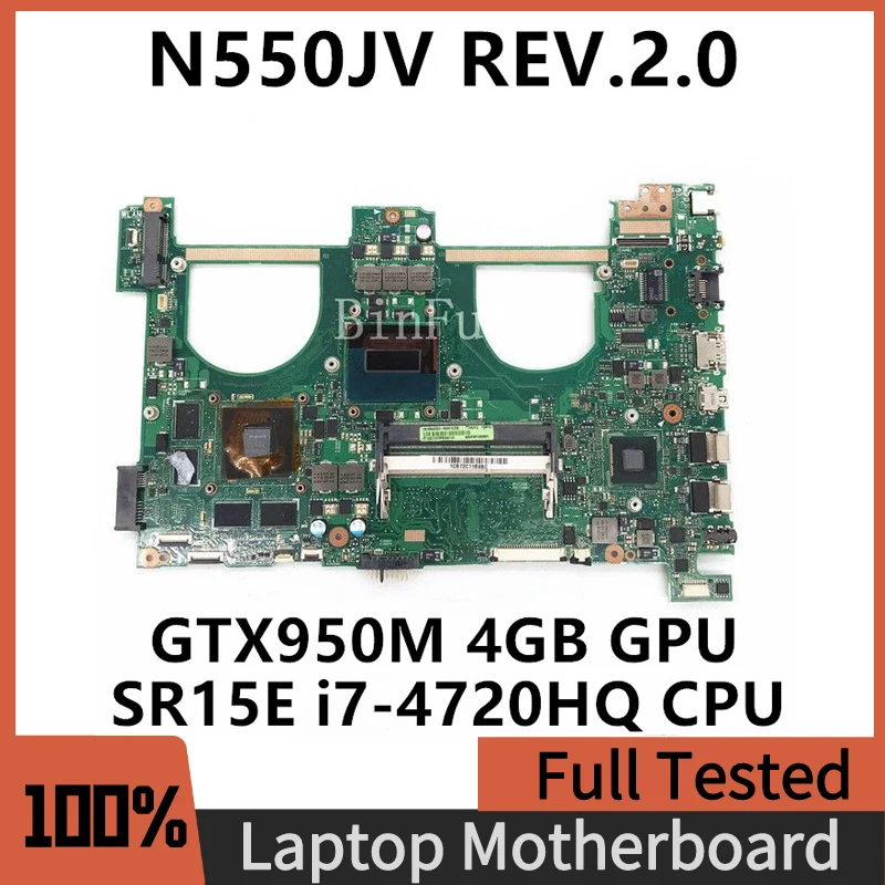 Mainboard For ASUS N550JX G550JX N550JV G550J N550JK Laptop Motherboard W/SR15E i7-4720HQ I7-4700HQ CPU GTX950M 100% Full Tested