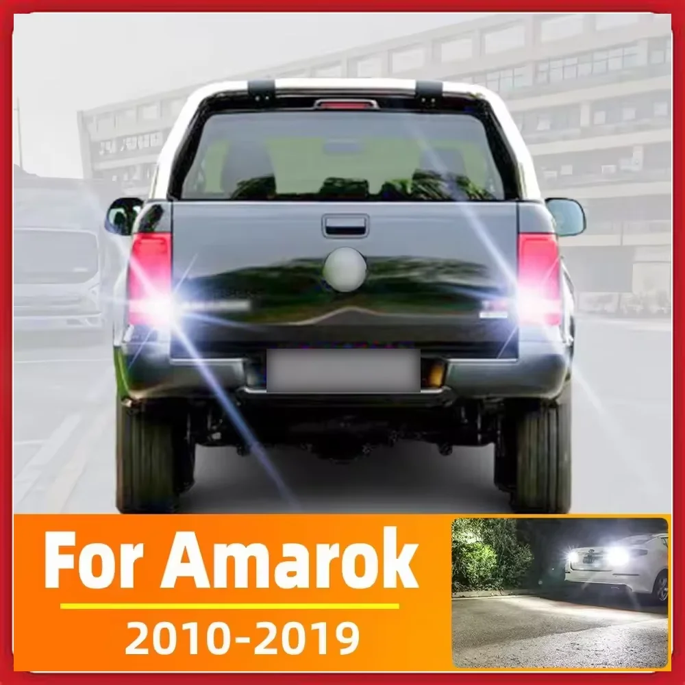 

2X светодиодный фонарь заднего хода для VW Volkswagen Amarok, аксессуары 2010 2011 2012 2013 2014 2015 2016 2017 2018 2019 резервный фонарь заднего вида