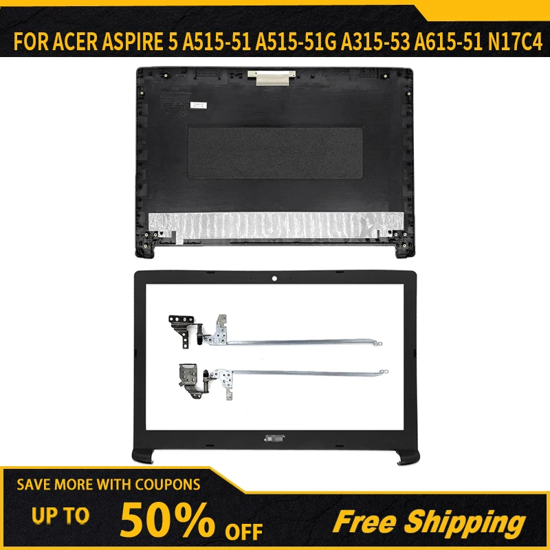 

for Acer Aspire 5 A515-51 A515-51G A515-41G A615 Rear Lid TOP case laptop LCD Back Cover/LCD Bezel Cover/LCD hinges L&R