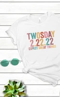 twosday 2 22 22 shirt twosday 2022 expect great things twosday 2022 numerology tuesday 2 22 22 tee 100 cotton fashion casual