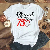 75 years birthday women 75th gift idea for her 100 cotton unisex tee for adults short sleeve top tees goth y2k drop shipping
