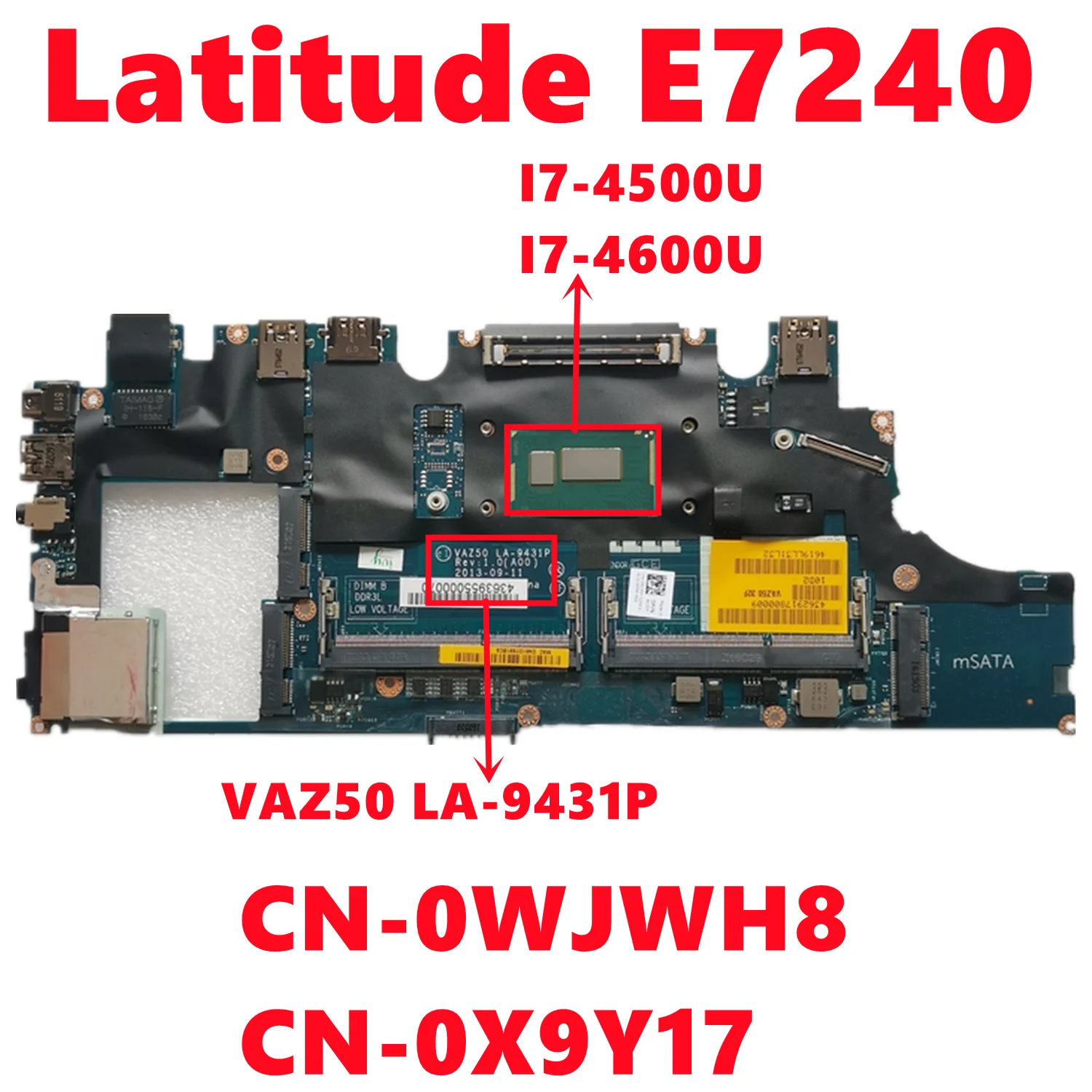 

CN-0WJWH8 WJWH8 CN-0X9Y17 X9Y17 For dell Latitude E7240 Laptop Motherboard VAZ50 LA-9431P With I7-4500U I7-4600U 100% Tested OK