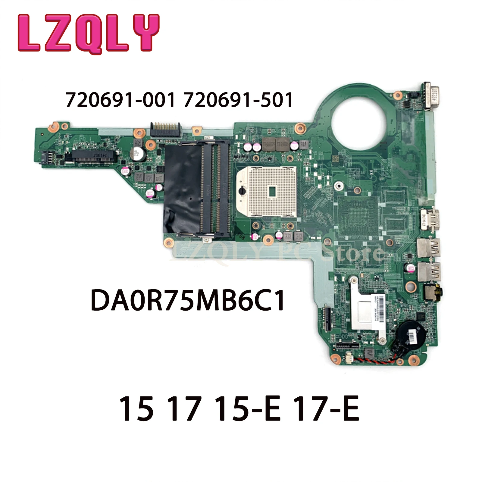 LZQLY 720691-001 720691-501 DA0R75MB6C1 Laptop Motherboard for HP Pavilion 15 17 15-E 17-E 15.6 inch DDR3